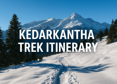 Kedarkantha Trek Itinerary: 2025